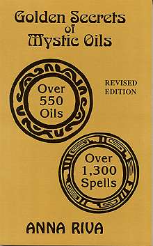 Golden Secrets of Mystic Oils by Anna Riva