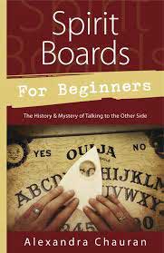 Spirit Board for Beginners by Alexandra Chauran